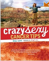 Crazy-sexy Cancer Tips