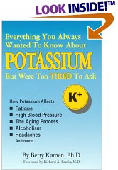 Everything You Always Wanted to Know About Potassium but Were to Tired to Ask 